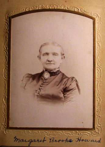 Margaret Brooke Howard 1827-1907
wife of Samuel J Howard