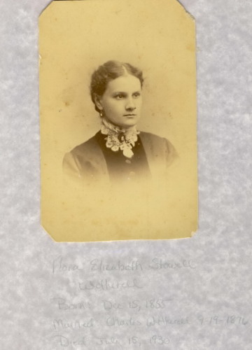 Flora Elizabeth Stowell 1856-1930
wife of Charles Royal Witherell