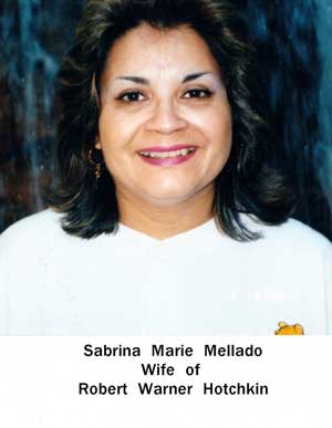Sabrina Marie Mellado, wife of Robert Warner Hotchkin
